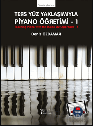 Ters Yüz Yaklaşımıyla Piyano Öğretimi 1