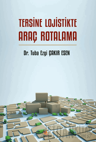 Tersine Lojistikte Araç Rotalama