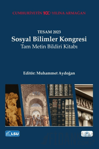 TESAM 2023 Sosyal Bilimler Kongresi Tam Metin Bildiri Kitabı