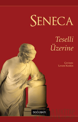 Teselli Üzerine Lucius Annaeus Seneca