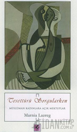 Tesettürü Sorgularken