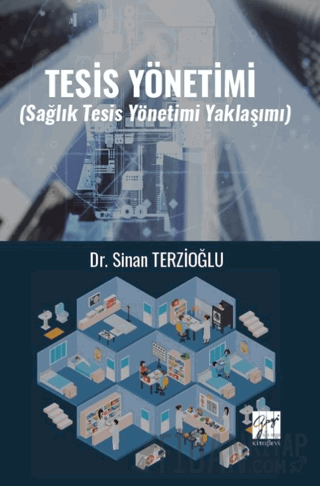 Tesis Yönetimi (Sağlık Tesis Yönetimi Yaklaşımı)