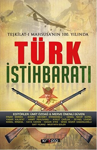 Teşkilat-ı Mahsusa'nın 100. Yılında Türk İstihbaratı Merve Önenli Güve