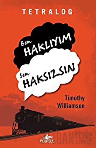Tetralog: Ben Haklıyım, Sen Haksızsın