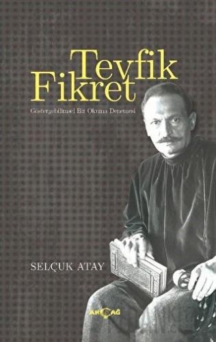 Tevfik Fikret - Göstergebilimsel Bir Okuma Denemesi
