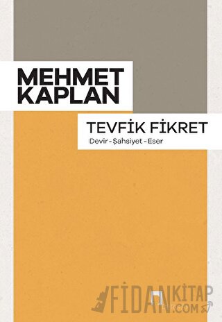 Tevfik Fikret Mehmet Kaplan