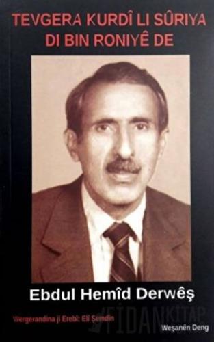 Tevgera Kurdi Li Suriye Di Bin Ronahiye De