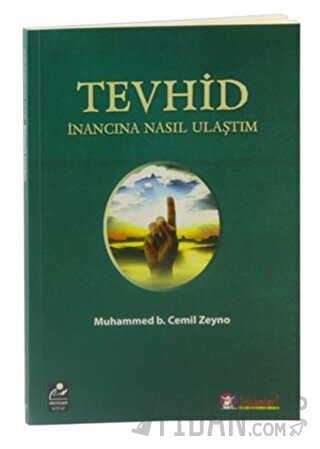 Tevhid İnancına Nasıl Ulaştım