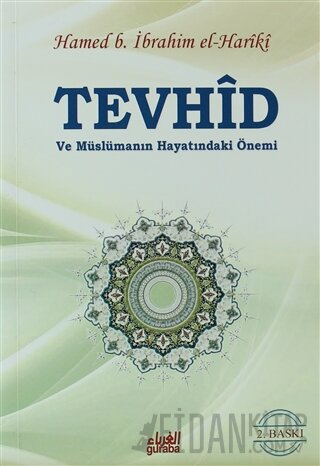 Tevhid ve Müslümanın Hayatındaki Önemi