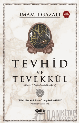 Tevhid ve Tevekkül (Kitabu’t-Tevhid ve’t-Tevekkul)