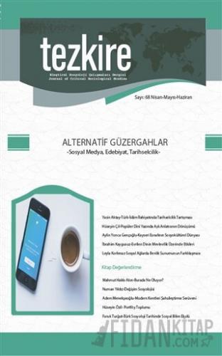 Tezkire Dergisi Sayı: 68 Nisan - Mayıs - Haziran 2019
