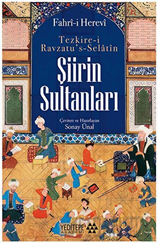 Tezkire-i Ravzatu’s Selatin - Şiirin Sultanları