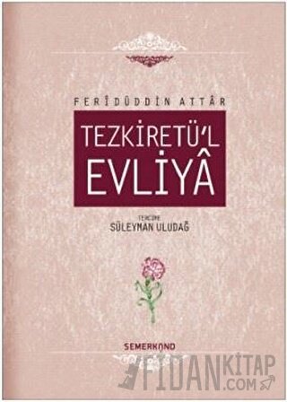 Tezkiretü'l Evliya (Ciltli) Feridüddin Attar