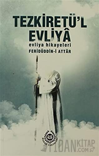 Tezkiretü'l Evliya Feridüddin-i Attar