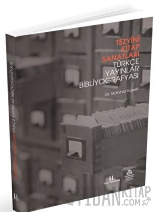Tezyini Kitap Sanatları - Türkçe Yayınlar Bibliyografyası Gülnihal Küp