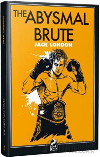 The Abysmal Brute Jack London