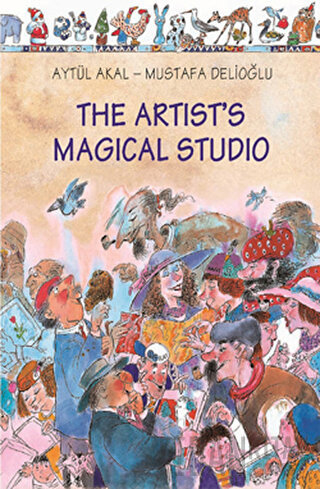 The Artist’s Magical Studio Aytül Akal