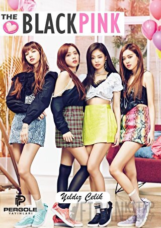 The Blackpink Yıldız Çelik