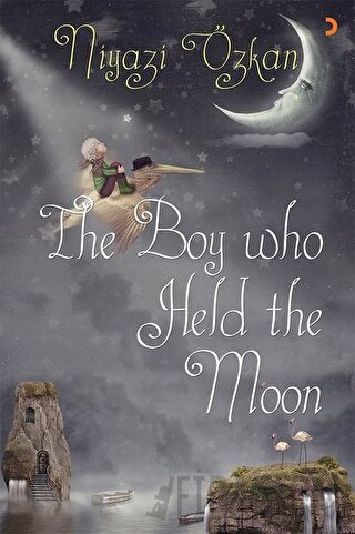 The Boy Who Held the Moon