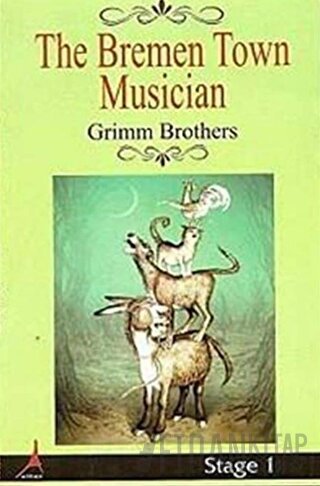 The Bremen Town Musician Grimm Kardeşler