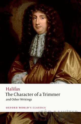 The Character Of A Trimmer and Other Writings