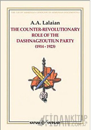 The Counter Revolutionary Role Of The Dashnagzoutiun Party