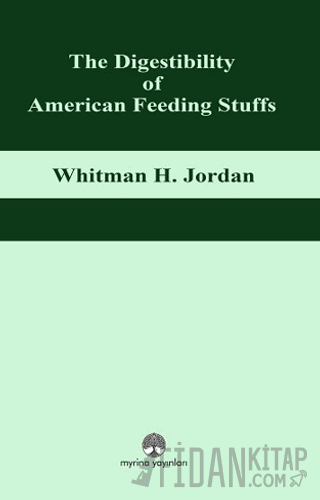 The Digestibility of American Feeding Stuffs