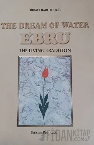 The Dream of Water Ebru Hikmet Barutcugil