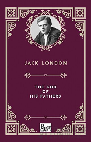 The God of His Fathers Jack London