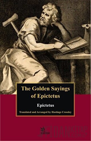 The Golden Sayings of Epictetus Epiktetos