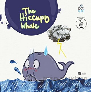 The Hiccupy Whale - Resimli İngilizce Öykü Kitabı House of Geist