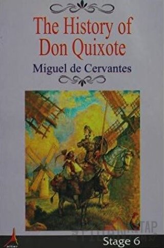 The History of Don Quixote Miguel de Cervantes Saavedra