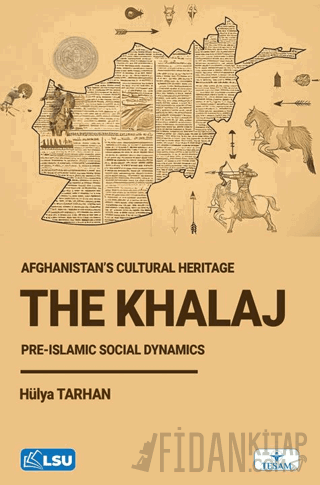 The Khalaj and Afghanistan’s Cultural Heritage: Pre-Islamic Social Dynamics