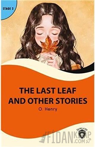 The Last Leaf And Other Stories Stage 2 O. Henry