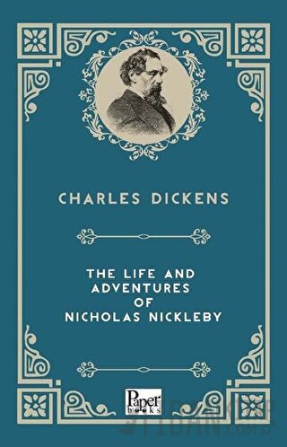 The Life And Adventures Of Nicholas Nickleby Charles Dickens