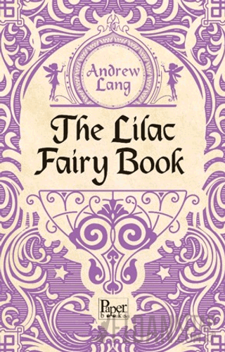 The Lilac Fairy Book Andrew Lang