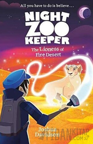 The Lioness of Fire Desert (Night Zookeeper Paperback)