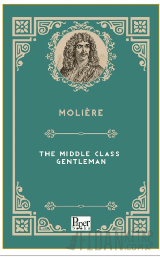 The Middle Class Gentleman Moliere