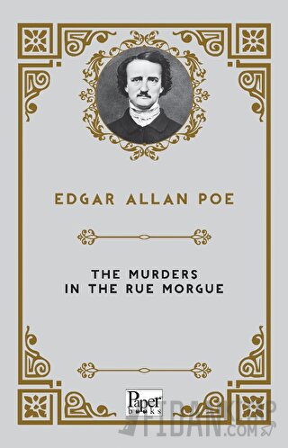 The Murders in the Rue Morgue Edgar Allan Poe