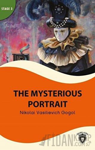 The Mysterious Portait - Stage 3 Nikolay Vasilyeviç Gogol