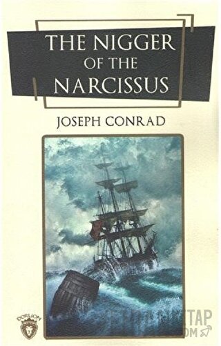 The Nigger Of The Narcissus (İngilizce Roman) Joseph Conrad
