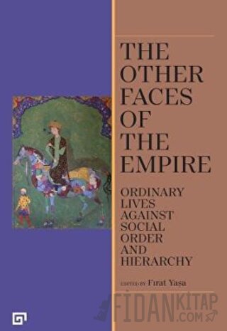 The Other Faces of the Empire Fırat Yaşa