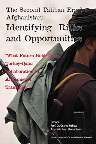 The Second Taliban Era in Afghanistan: Identifying Risks and Opportuni