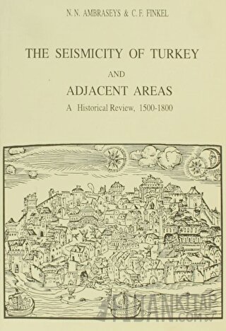 The Seismicity of Turkey and Adjacent Areas, A Historical Review, 1500-1800