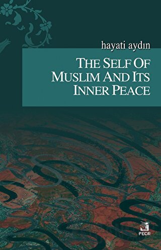 The Self Of Muslim And Its Inner Peace