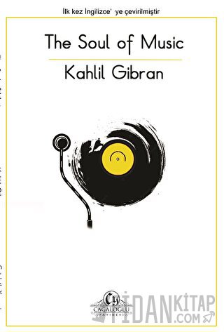 The soul of music Halil Cibran