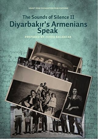 The Sounds of Silence 2 - Diyarbakır's Armenians Speak Ferda Balancar