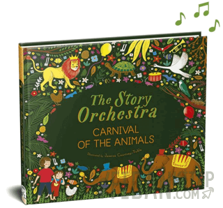 The Story Orchestra: Carnival of the Animals (Ciltli)