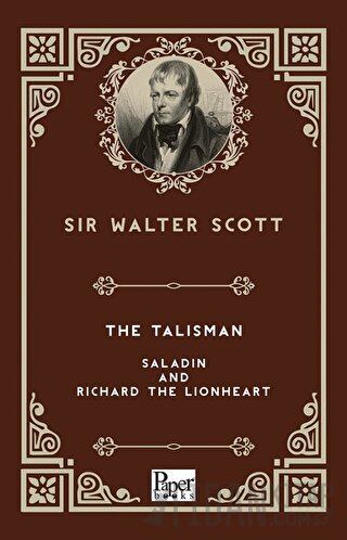 The Talisman - Saladin and Richard The Lionheart Walter Scott
