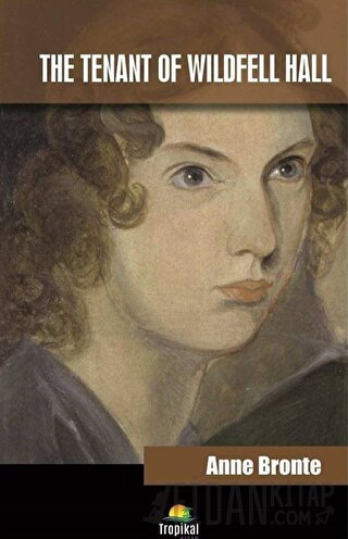 The Tenant Of Wildfell Hall Anne Bronte